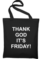 Maišelis Thank god it's Friday